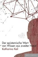 Katharina Keil - Der epistemische Wert von Wissen aus zweiter Hand, Häftad