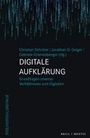Christian Schröter, Jonathan Geiger - Digitale Aufklärung: Grundfragen Unseres Verhältnisses Zum Digitalen, Inbunden