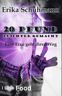Erika Schuhmann - 20 Pfund leichter gemacht, Häftad