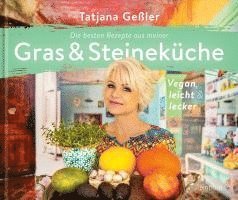 bokomslag Die besten Rezepte aus meiner Gras & Steineküche