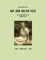 Hans Frieder Dietz - Auf dem Kalten Feld, Inbunden. Tillgänglighet: Lägg i varukorg