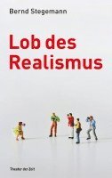 Bernd Stegemann - Lob des Realismus, Häftad