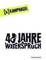 bokomslag Kampnagel Hamburg 40 Jahre Widerspruch