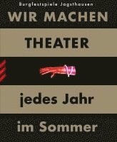 bokomslag WIR MACHEN THEATER ... jedes Jahr im Sommer
