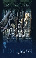 Das Gefängnis der Freiheit 1