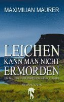 Leichen kann man nicht ermorden