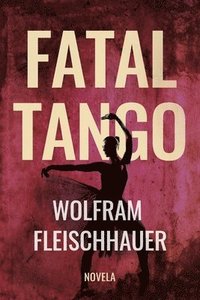 bokomslag Fatal Tango