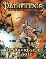 Pathfinder Ausbauregeln: Magie Taschenbuch 1