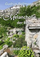 bokomslag Die Melancholie der Berge - KORSIKA-Krimi