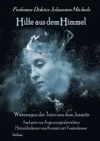 Michels Prof. Dr. Johannes - Hilfe aus dem Himmel, Häftad. Tillgänglighet: Lägg i varukorg