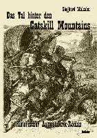 bokomslag Das Tal hinter den Catskill Mountains - Historischer Auswanderer-Roman