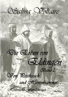 bokomslag Die Erben von Eldingen Band 2 - Von Pesthauch und Hexenhammer - Historische Familiensaga