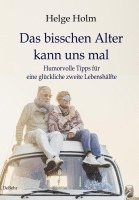 bokomslag Das bisschen Alter kann uns mal - Humorvolle Tipps für eine glückliche zweite Lebenshälfte