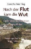 bokomslag Nach der Flutkam die Wut - Opfer des Hochwassers vom Ahrtal - Autobiografischer Roman einer Katastrophe