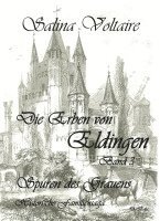 bokomslag Die Erben von Eldingen Band 3 - Spuren des Grauens - Historische Familiensaga