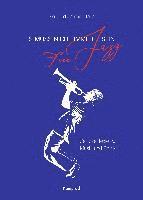 Siegfried Schmidt-Joos - Es muss nicht immer Free Jazz sein, Inbunden