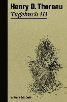 Henry David Thoreau - Tagebuch III, Inbunden