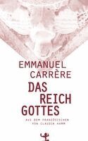 Emmanuel Carrère - Das Reich Gottes, Inbunden