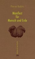 Pierre Rabhi - Manifest für Mensch und Erde, Inbunden