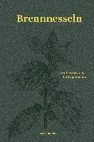 Ludwig Fischer, Judith Schalansky - Brennnesseln, Inbunden