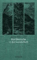 Rudolf Borchardt, Judith Schalansky - Der Deutsche in der Landschaft, Inbunden
