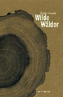 Roger Deakin, Judith Schalansky - Wilde Wälder, Inbunden