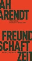 Hannah Arendt, Matthias Bormuth - Freundschaft in finsteren Zeiten, Häftad