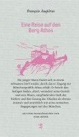 François Augiéras - Eine Reise auf den Berg Athos, Inbunden