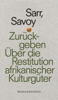 Felwine Sarr, Bénédicte Savoy - Zurückgeben, Häftad
