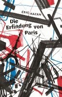 Eric Hazan - Die Erfindung von Paris, Inbunden