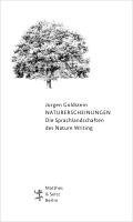 bokomslag Naturerscheinungen. Die Sprachlandschaften des Nature Writing