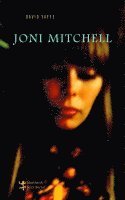 David Yaffe - Joni Mitchell - Ein Porträt, Inbunden