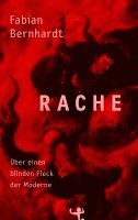 Fabian Bernhardt - Rache, Inbunden