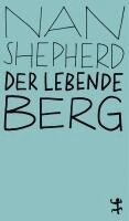 Nan Shepherd - Der lebende Berg, Häftad