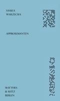 Saskia Warzecha - Approximanten, Inbunden