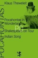 Klaus Theweleit - Pocahontas in Wonderland, Inbunden
