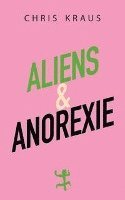 bokomslag Aliens & Anorexie