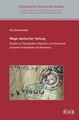 Kai Schwertner - Wege deutscher Teilung, Häftad