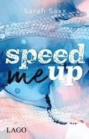 Speed Me Up 1