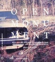 bokomslag Open Monument - Research on Ephemeral Commemoration Architecture and Modernist Patrimony