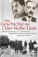 bokomslag Die Geschichte der Oder-Neiße-Linie