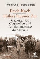 bokomslag Erich Koch. Hitlers brauner Zar