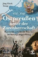 bokomslag Ostpreußen unter der Zarenherrschaft 1757-1762