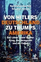 Karl-Heinz Joachim Schoeps-Jensen - Von Hitlers Deutschland zu Trumps Amerika, Häftad