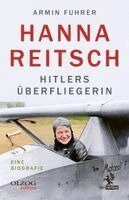 Armin Fuhrer - Hanna Reitsch, Inbunden
