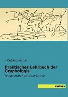 Praktisches Lehrbuch der Graphologie 1