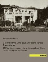 Hermann Muthesius - Das moderne Landhaus und seine innere Ausstattung, Häftad