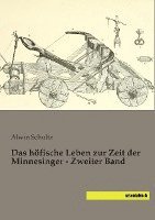 bokomslag Das höfische Leben zur Zeit der Minnesinger - Zweiter Band