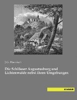 J. G. Harnisch - Die Schlösser Augustusburg und Lichtenwalde nebst ihren Umgebungen, Häftad