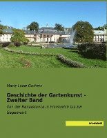 bokomslag Geschichte der Gartenkunst - Zweiter Band